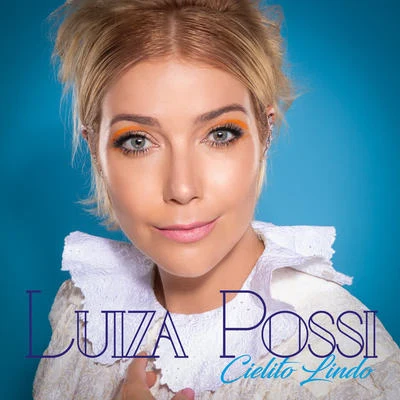 Cielito Lindo 專輯 Luiza Possi/De Maria