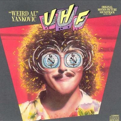 UHF 專輯 Weird Al Yankovic