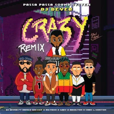 Crazy (Remix) 專輯 DJ Dever/Jhogy Stylee