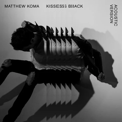 Matthew KomaRAC Kisses Back (Acoustic)