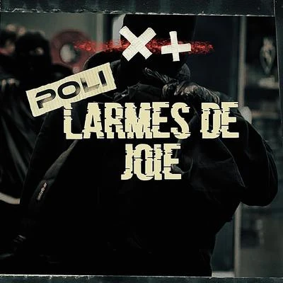 Larmes de joie 专辑 Poli