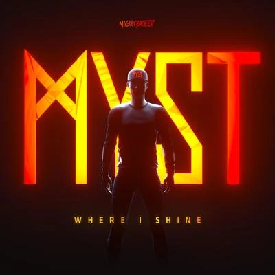 Where I Shine 專輯 Myst/LXCPR/Deetox