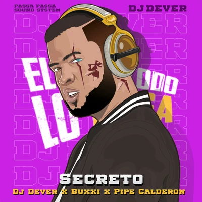 Secreto 專輯 DJ Dever/Jhogy Stylee