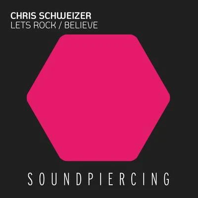 Lets RockBelieve 專輯 Chris Schweizer