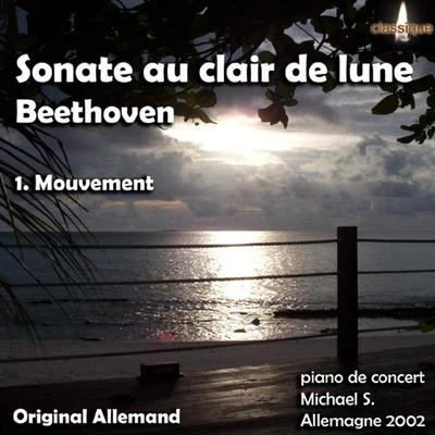 Sonate Au Clair De Lune 专辑 Beethoven/Franz Schubert/Bach/Liszt/Franz Liszt