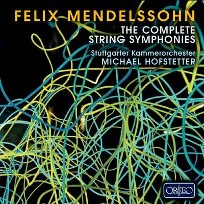 MENDELSSOHN, Felix: Sinfonias (Stuttgart Chamber Orchestra, M. Hofstetter) 專輯 Martin Sieghart/Stuttgart Chamber Orchestra/Rainer Kussmaul