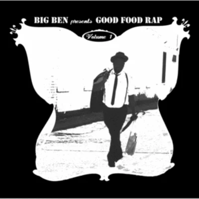 Good Food Rap 專輯 Big Ben