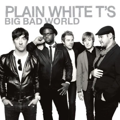 Plain White T's Big Bad World