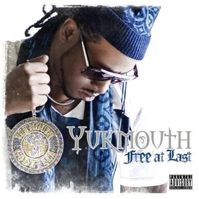 Free At Last 專輯 Yukmouth