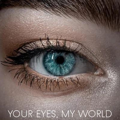 Your Eyes, My World 專輯 Relaxing Music Therapy/Relaxation/Masaje Tantrico Musica Colección