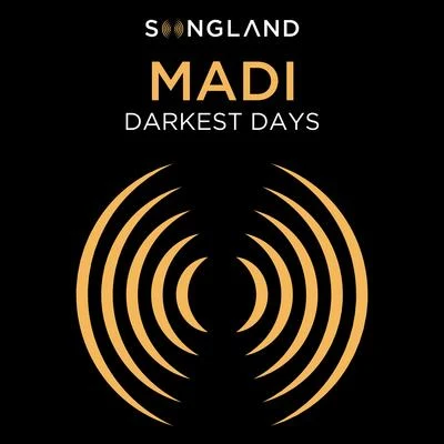 Darkest Days (From "Songland") 专辑 Madi