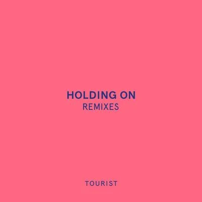 Holding On (Joe Hertz Remix) 专辑 Joe Hertz