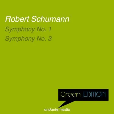 ORF Symphony OrchestraSir Charles MackerrasEdith Mathis Green Edition - Schumann: Symphony Nos. 1 & 3