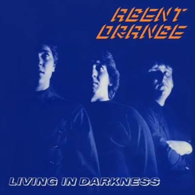 Living In Darkness (30th Anniversary Edition) 專輯 Agent Orange