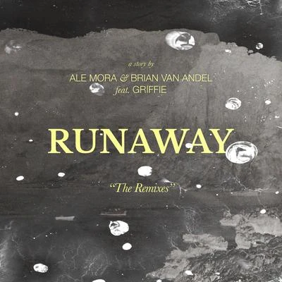 Runaway (The Remixes) 專輯 Zashanell/Ale Mora