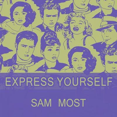 Express Yourself 专辑 Sam Most