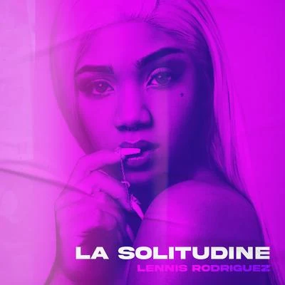 La solitudine 專輯 Lennis Rodriguez