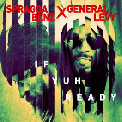 If Yuh Ready 專輯 Spragga Benz