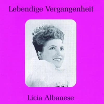 Lebendige Vergangenheit - Licia Albanese 专辑 Licia Albanese