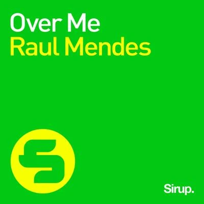 Over Me 專輯 Raul Mendes