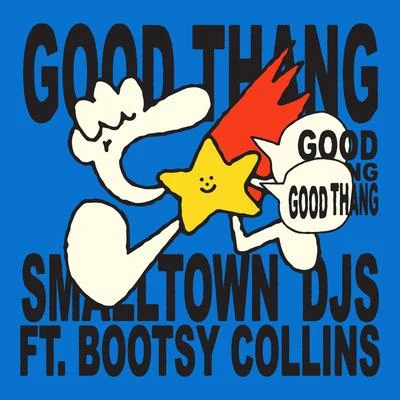 Good Thang 專輯 Smalltown DJs