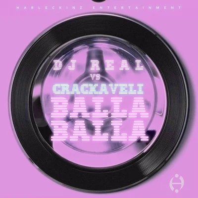 Balla Balla (DJ Real vs. Crackaveli) 專輯 DJ Real