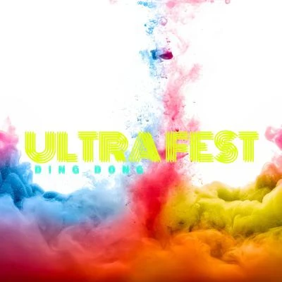 Ultra Fest 專輯 Bravo Ravers/Ding Dong/Boom Boom