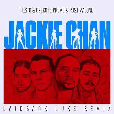 Jackie Chan (Laidback Luke Remix) 專輯 Dzeko/DJ D-Sol