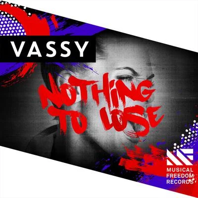 Nothing To Lose 專輯 Vassy