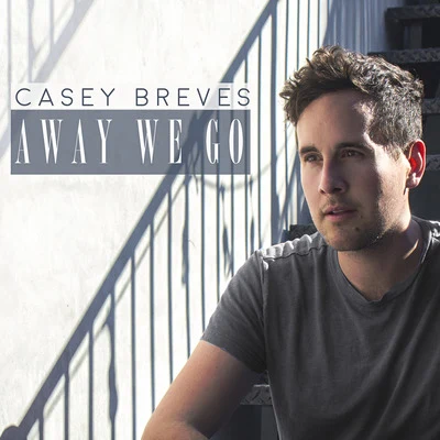 Away We Go 专辑 Janee/Casey Breves