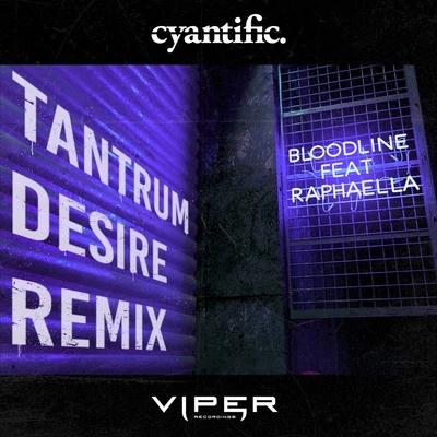 Bloodline (Club Master) (Tantrum Desire Remix) 專輯 Cyantific/Diane Charlemagne