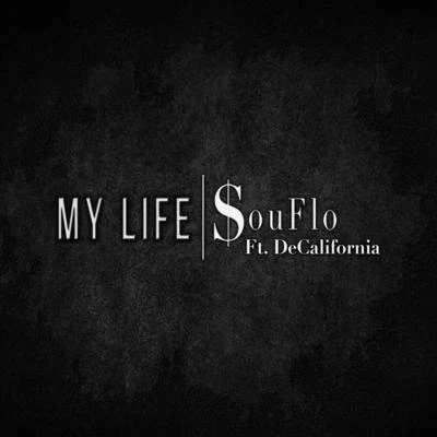 My Life (feat. Decalifornia) 专辑 Decalifornia/Cali RP/Sr Alvarado/Malaia/Kpital