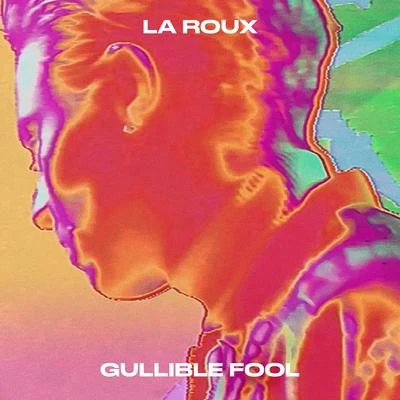 Gullible Fool 專輯 La Roux