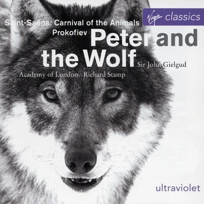 Academy of London/Sir John Gielgud/Richard Stamp Peter and the Wolf Carnival of the Animals