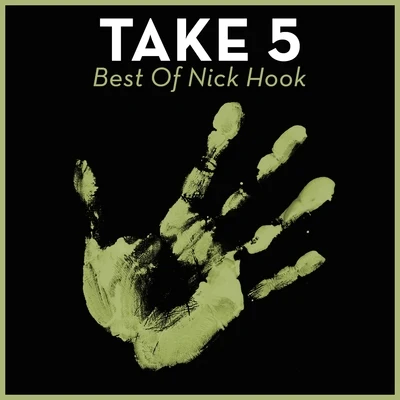 Take 5 - Best Of Nick Hook 專輯 Nick Hook