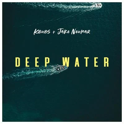 Deep Water 專輯 Kbubs