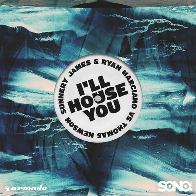 Ill House You 專輯 Sunnery James & Ryan Marciano