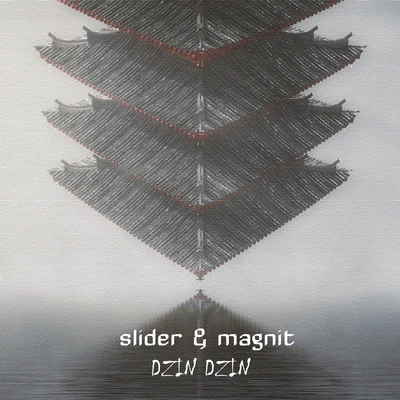 Dzin Dzin 專輯 Slider & Magnit