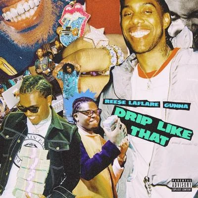 Drip Like That (feat. Gunna) 專輯 Reese LAFLARE