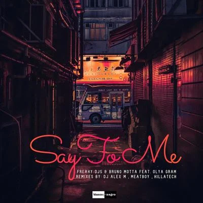 Say to Me (Remixes) 專輯 Vendetta/Freaky DJs/Despotem