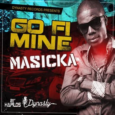 Go Fi Mine 专辑 Masicka/Dertee