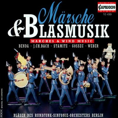 Marches and Wind Music - BENDA, F.BACH, J.C.STAMITZ, C.GOSSEC, F.-J.MOZART, W.A.WEBER, C.M. von (Berlin Radio Symphony) 專輯 Berlin Radio Symphony Orchestra/Pilar Lorengar/David Oistrakh/Berliner Philharmoniker/Claudio Abbado