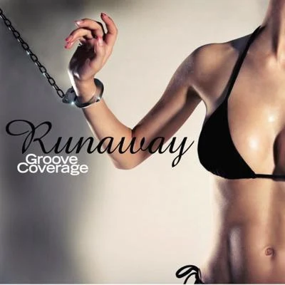 Runaway 專輯 Groove Coverage/IC3M4N/Baracuda