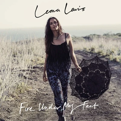 Fire Under My Feet 專輯 Leona Lewis