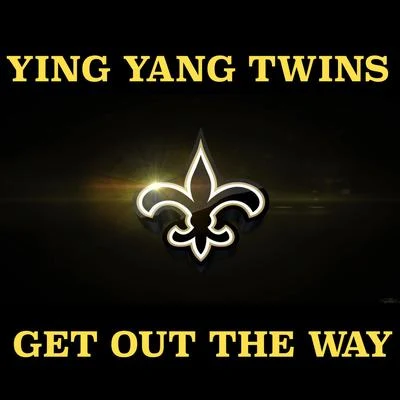 Get out the Way 專輯 Ying Yang Twins/Juvenile/Wyclef/UTP