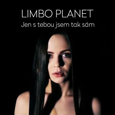 Jen S Tebou Jsem Tak Sám 專輯 Limbo Planet/IronKap