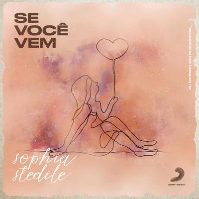 Se Você Vem 專輯 Sophia Stedile/Sevenn/Yann Camargo