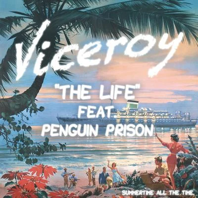 The Life (feat. Penguin Prison) 专辑 Zak Downtown/Viceroy