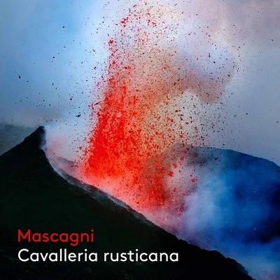 Mascagni: Cavalleria rusticana (Live) 專輯 Roxana Constantinescu