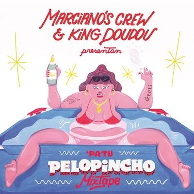 &#x27;Pa Tu Pelopincho (Mixtape) 专辑 Marcianos Crew